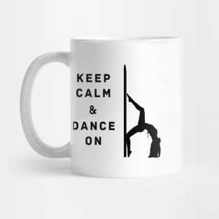 Keep Calm and Dance On Mug